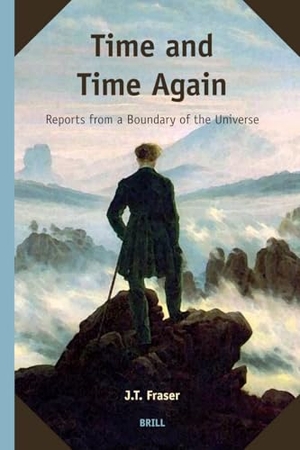 Fraser. Time and Time Again. Koninklijke Brill BV, 2007.