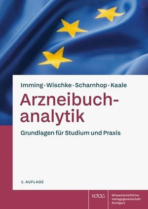 Imming, Peter / Wischke, Christian et al. Arzneibuchanalytik - Grundlagen für Studium und Praxis. Wissenschaftliche, 2026.