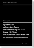 Sprachmacht auf engstem Raum: Die Inszenierung der Stadt in den Hörfilmen der Münchner Tatort-Filmserie