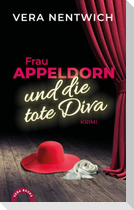 Frau Appeldorn und die tote Diva