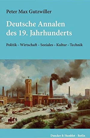 Gutzwiller, Peter Max. Deutsche Annalen des 19. Ja