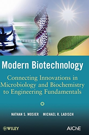 Mosier / Ladisch. Biotechnology. John Wiley & Sons, 2009.