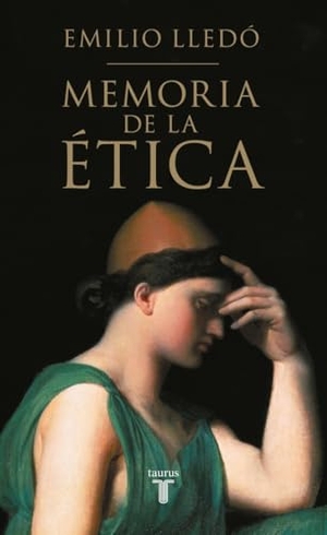 Lledó, Emilio. Memoria de la ética : una reflexión sobre los orígenes de la "theoría" moral en Aristóteles. Taurus, 2015.