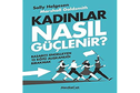 Kadinlar Nasil Güclenir