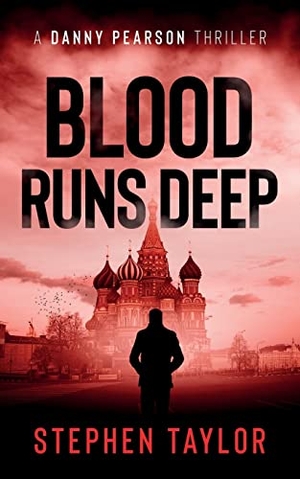 Taylor, Stephen. Blood Runs Deep. Stephen Taylor Books, 2022.