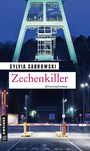 Sylvia Sabrowski. Zechenkiller - Kriminalroman. Gm
