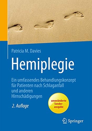 Davies, Patricia M.. Hemiplegie - Ein umfassendes Behandlungskonzept für Patienten nach Schlaganfall und anderen Hirnschädigungen. Springer-Verlag GmbH, 2018.