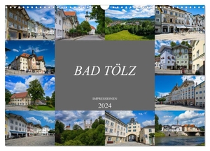 Meutzner, Dirk. Bad Tölz Impressionen (Wandkalender 2024 DIN A3 quer), CALVENDO Monatskalender - Wunderschöne Ansichten der Stadt Bad Tölz. Calvendo, 2023.