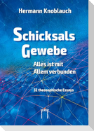 SchicksalsGewebe - Alles ist mit Allem verbunden