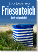 Friesenteich. Ostfrieslandkrimi