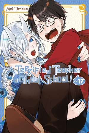 Tanaka, Mai. A Terrified Teacher at Ghoul School!, Vol. 17 - Volume 17. Yen Press, 2026.