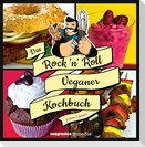 Das Rock 'n' Roll Veganer-Kochbuch