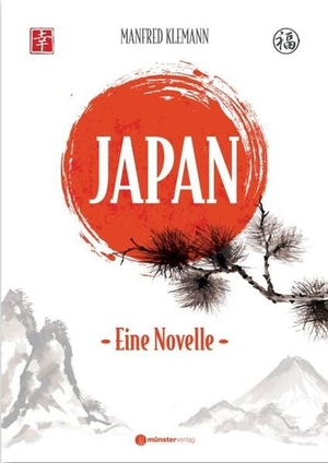 Klemann, Manfred. Japan - Eine Novelle. Münsterverlag GmbH, 2026.