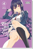 Please Put Them On, Takamine-san, Vol. 4