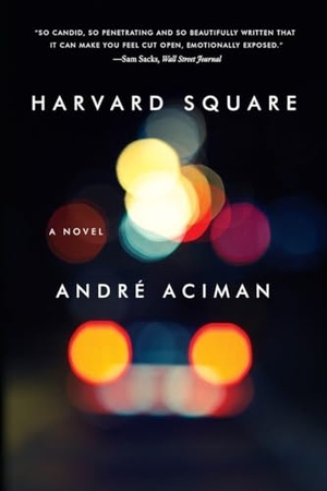 Aciman, André. Harvard Square. W. W. Norton & Company, 2014.
