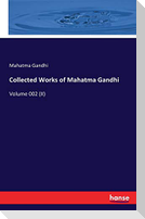 Collected Works of Mahatma Gandhi