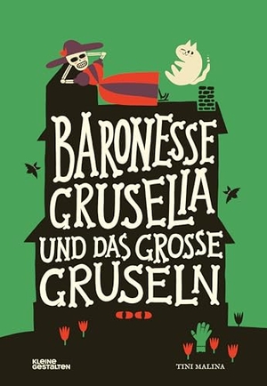 Malina, Tini. Baronesse Gruselia und das große Gruseln. Gestalten, 2026.