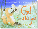 God Found Us You