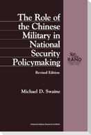 The Role of the Chinese Military in National Security Policymaking