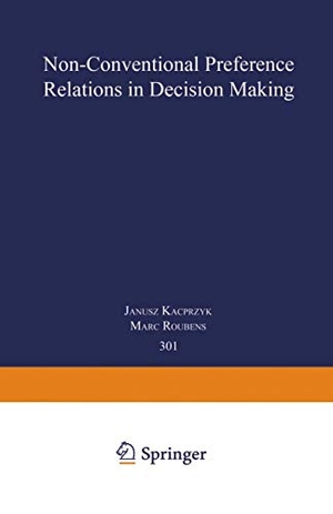 Roubens, Marc (Hrsg.). Non-Conventional Preference Relations in Decision Making. Springer Berlin Heidelberg, 1988.