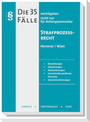 Die 35 wichtigsten Fälle Strafprozessrecht