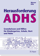 Herausforderung ADHS