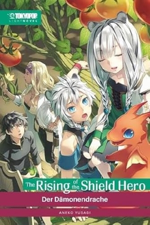 Aneko, Yusagi. The Rising of the Shield Hero Light Novel 12 - Der Dämonendrache. TOKYOPOP GmbH, 2024.