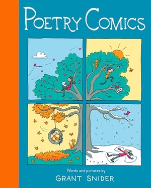 Snider, Grant. Poetry Comics. Abrams and Chronicle Books IWUK, 2025.