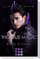 Vicious Magic: Wilde Biester (Band 2)