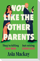 Not Like the Other Parents
