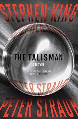 King, Stephen / Peter Straub. The Talisman. Simon & Schuster, 2012.