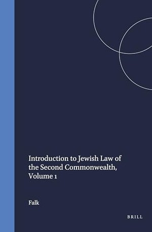 Falk. Introduction to Jewish Law of the Second Commonwealth, Volume 1. Brill, 1972.