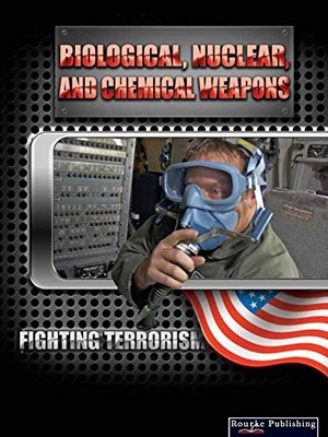 Baker, David. Biological, Nuclear, and Chemical Weapons. Carson Dellosa Publishing, 2026.