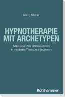 Hypnotherapie mit Archetypen