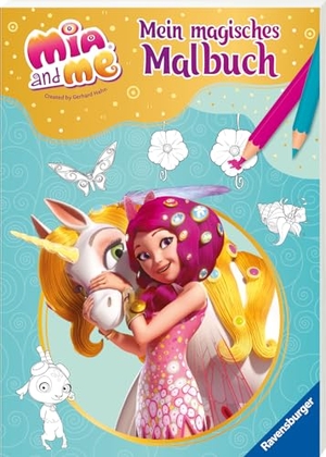 Mia and me: Mein magisches Malbuch - ab 5 Jahren - Elfen und Einhörner zum Ausmalen. Ravensburger Verlag, 2024.