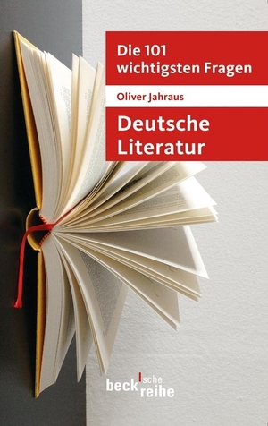 Jahraus, Oliver. Die 101 wichtigsten Fragen: Deutsche Literatur. C.H. Beck, 2013.