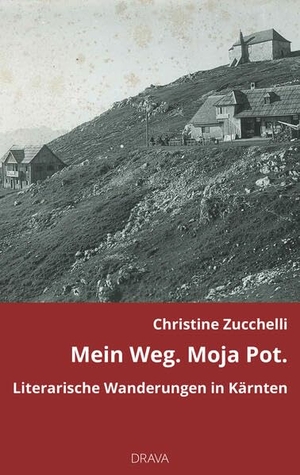 Zucchelli, Christine. Mein Weg. Moja Pot.. Drava Verlag, 2026.
