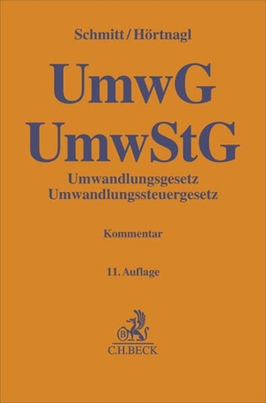 Schmitt, Joachim / Robert Hörtnagl (Hrsg.). Umwandlungsgesetz, Umwandlungssteuergesetz. UmwG, UmwStG. C.H. Beck, 2026.
