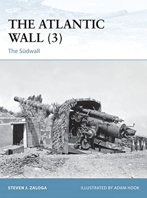 Zaloga, Steven J. The Atlantic Wall (3) - The Sudwall. Bloomsbury USA, 2015.