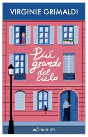 Grimaldi, Virginie. Più grande del cielo. E/O, 2025.