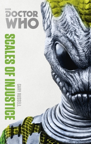 Russell, Gary. Doctor Who: Scales of Injustice - The Monster Collection Edition. Ebury Publishing, 2014.