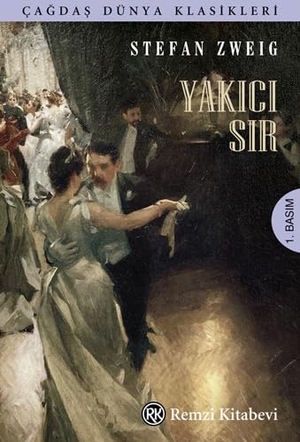 Zweig, Stefan. Yakici Sir. Remzi Kitabevi, 2024.