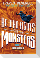 He Who Fights with Monsters, Book 2