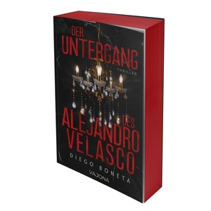 Boneta, Diego. Der Untergang des Alejandro Velasco. VAJONA Verlag, 2026.