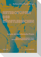 Heterotopien des Künstlerischen