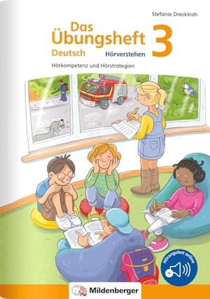 Drecktrah, Stefanie. Das Übungsheft Deutsch - Hörverstehen 3 - Hörkompetenz und Hörstrategien. Mildenberger Verlag GmbH, 2024.