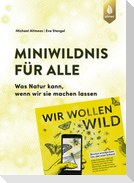 Miniwildnis für alle