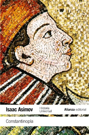 Asimov, Isaac. Constantinopla. Alianza Editorial, 2011.