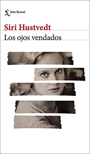 Hustvedt, Siri. Los ojos vendados. Editorial Seix Barral, 2018.