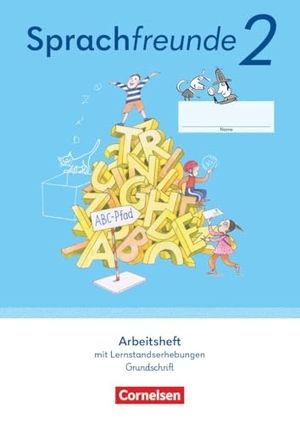 Sprachfreunde 2. Schuljahr - Ausgabe 2022 - Östliche Bundesländer und Berlin - Arbeitsheft in Grundschrift mit Lernstandserhebungen. Cornelsen Verlag GmbH, 2026.
